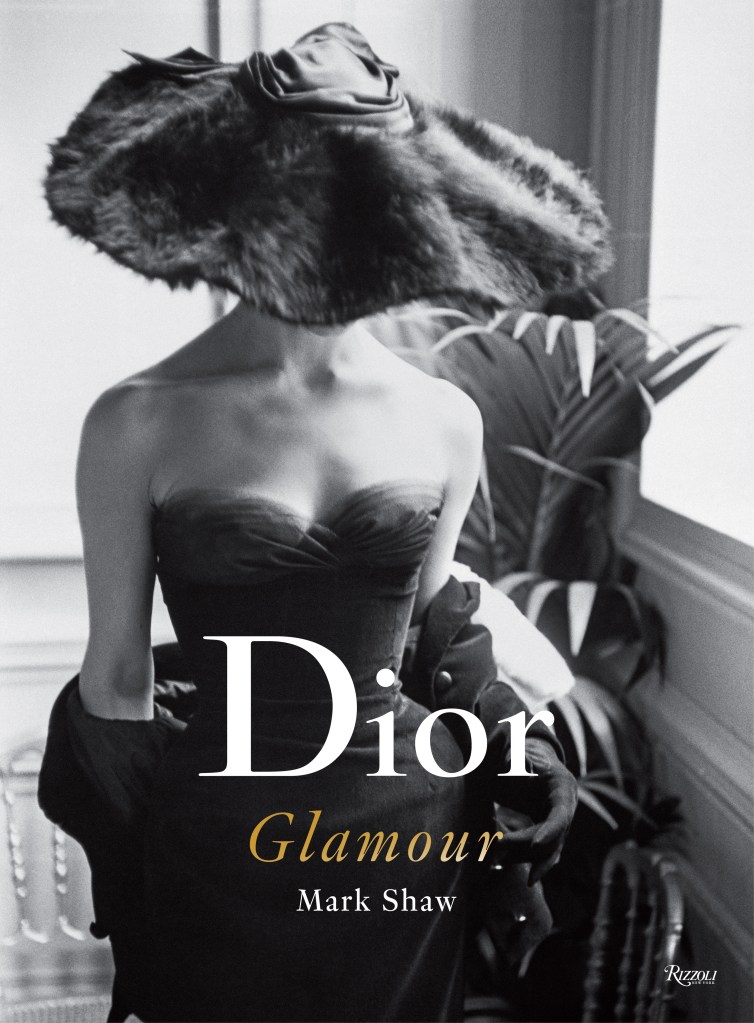 “Dior Glamour: 1952-1962,” by Natasha Fraser-Cavassoni.